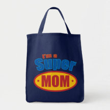 I'm a Super Mom Tote Bag