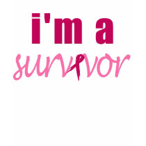 I'm a Survivor t-shirts by alwaysdazzle I'm a Survivor t-shirts