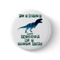 I'm a T-Rex buttons