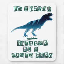 I'm a T-Rex mousepads