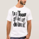 I'm a TOON! t-shirts