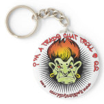 I'M A TRADE CHAT TROLL QQ KEYCHAIN