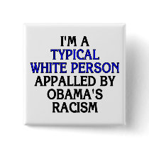 I'm a 'typical white person' appalled by... buttons by SmartAssProducts I'm a 'typical white person' appalled by... buttons