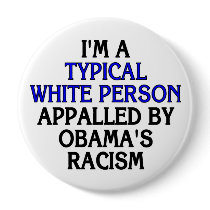 I'm a 'typical white person' appalled by... buttons by SmartAssProducts I'm a 'typical white person' appalled by... buttons