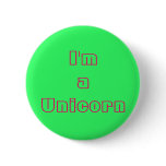 "I'm a Unicorn" Button
