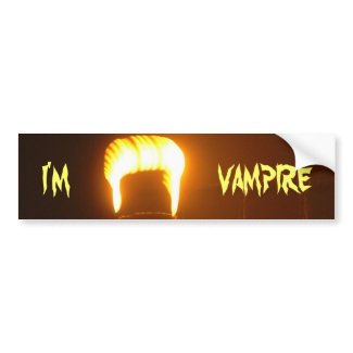 I'M A VAMPIRE bumpersticker