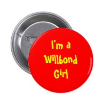 I'm a Willbond Girl Buttons