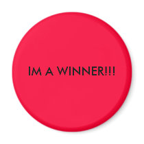 IM A WINNER!!! magnets by tbirdtim IM A WINNER!!! magnets