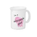 I'm a Wisconsin Girl Drink Pitcher