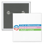 I'm a Woman and I Vote! Pinback Buttons