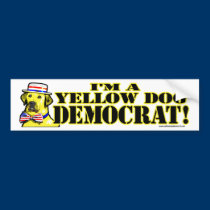I'm a Yellow Dog Democrat! bumper stickers