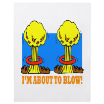 Im About To Blow Full Color Flyer