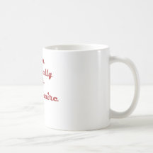 I'm Actually A Millionaire Coffee Mugs
