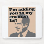 I'm Adding You To My Enemies List mousepads