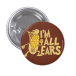 I'm All Ears Funny Wordplay Flair Pinback Button I'm All Ears Funny Wordplay Flair Pinback Button
