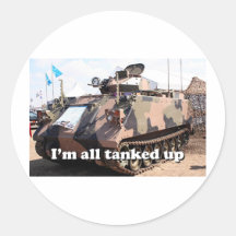 I'm all tanked up: armored military tank sticker