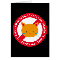 I'm allergic to cats! Cat allergy Greeting Card