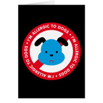 I'm allergic to dogs! Dog allergy Card