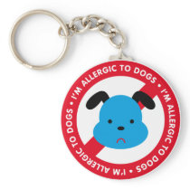 I'm allergic to dogs! Dog allergy Key Chains