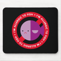 I'm allergic to fish! mousepad