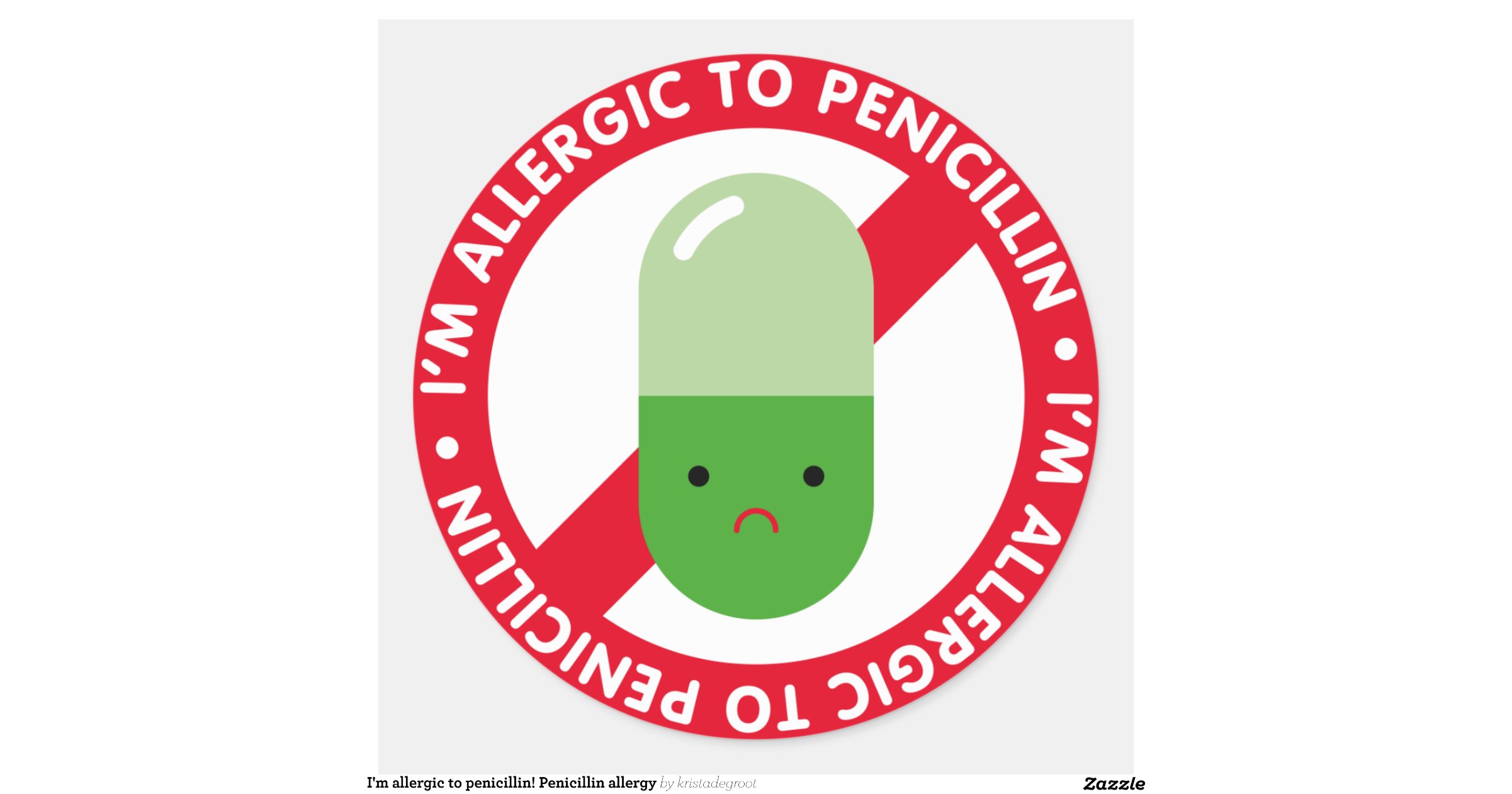 im_allergic_to_penicillin_penicillin_allergy_classic_round_sticker