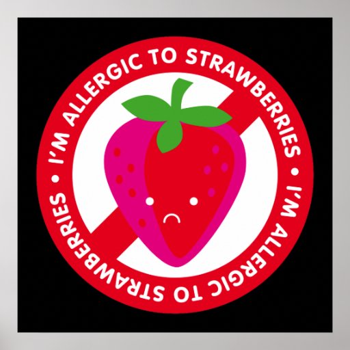 I'm allergic to strawberries! Strawberry allergy Poster Zazzle
