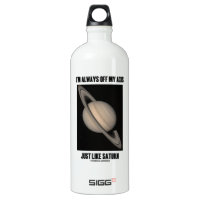 I'm Always Off My Axis Just Like Saturn (Humor) SIGG Traveler 1.0L Water Bottle