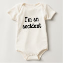 "I'm an accident" T-Shirt
