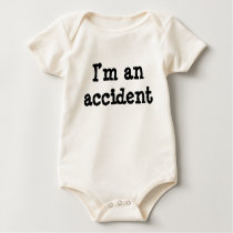 "I'm an accident" T-Shirt