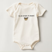 I'm an answer to prayer! t-shirts