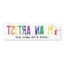 I'm An Artist (bumper sticker)