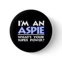 I'm An Aspie Pinback Button