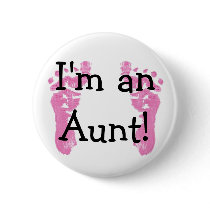 I'm an Aunt! Pins