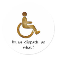 I'm an Idiopath, so what?Sticker sticker