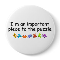 Im An Important Piece Of The Puzzle Pinback Buttons