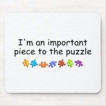 Im An Important Piece Of The Puzzle Mouse Pad