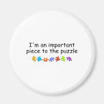 I'm An Important Piece Of The Puzzle (PP) Magnet