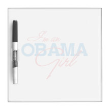I'M AN OBAMA GIRL -.png Dry-Erase Whiteboards
