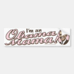 I'm An Obama Mama Bumper Sticker 