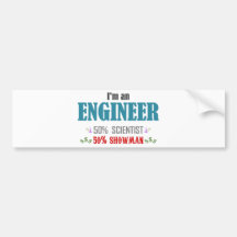 I'm an to engineer bumper stickers
