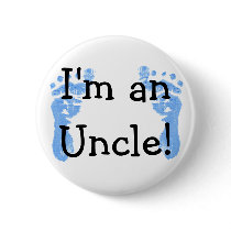 I'm an Uncle! Pinback Button