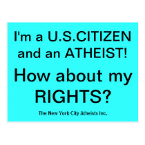 I'm and ATHEIST!  How about my RIGHTS? postcards
