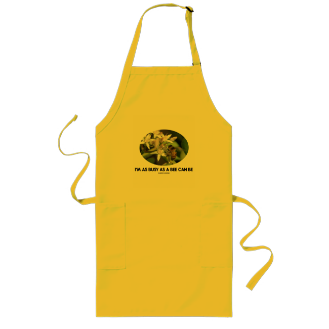 I'm As Busy As A Bee Can Be (Bee On White Flower) Long Apron