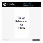 I'm As Salvadoran As It Gets Skins For iPhone 4S