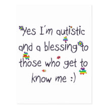 I'm autistic and a blessing too! post cards