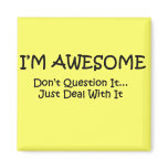 I'm Awesome. magnets