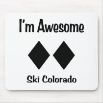 I'm Awesome Ski Colorado Mousepads