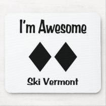 I'm Awesome Ski Vermont Mousepads
