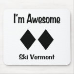 I'm Awesome Ski Vermont Mousepads