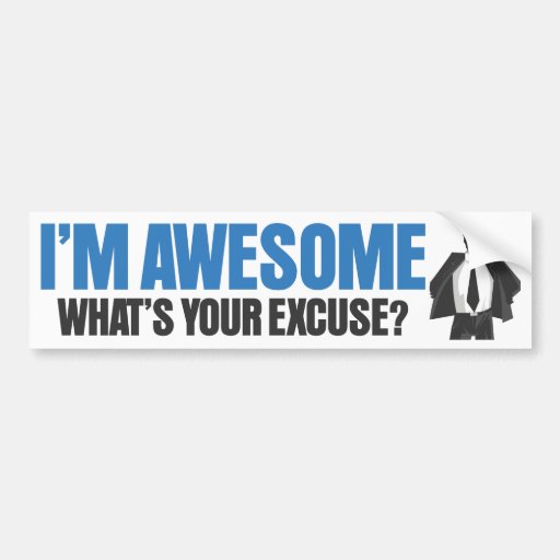 excuse me i have to go be awesome shirt